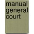 Manual General Court