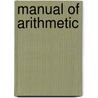 Manual Of Arithmetic by Samuel Haughton