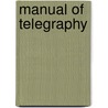 Manual Of Telegraphy by W. Williams