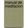 Manual de Meditacion door Gueshe Kelsang Gyatso