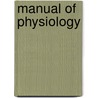 Manual of Physiology by Robert Amory