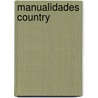 Manualidades Country by Marcela Cifre