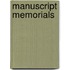 Manuscript Memorials