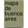 Mapa de Buenos Aires by Julian de Dios