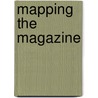 Mapping The Magazine door Onbekend