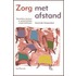 Zorg met afstand