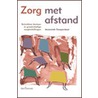 Zorg met afstand
