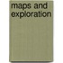 Maps and Exploration