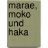 Marae, Moko und Haka