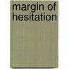 Margin of Hesitation door Frank Moore Colby