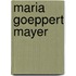 Maria Goeppert Mayer