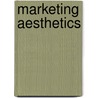 Marketing Aesthetics door Bernd Schmitt