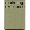 Marketing Excellence by Wolfgang Hartmann
