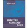 Marketing Management by Robert Dolan