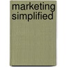 Marketing Simplified by Subodh Gupta