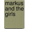 Markus and the Girls by Klaus Hagerup