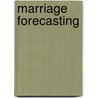 Marriage Forecasting door Tim Muehlhoff