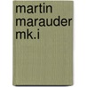 Martin Marauder Mk.I by Phil Listermann