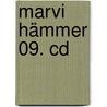 Marvi Hämmer 09. Cd door Onbekend