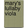 Mary's Lullaby Viola by Unknown