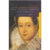 Mary, Queen Of Scots by Jenny Wormald