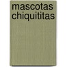 Mascotas Chiquititas door Sally Johnson
