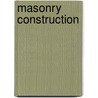Masonry Construction door Austin Thomas Byrne