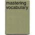 Mastering Vocabulary