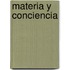 Materia y Conciencia