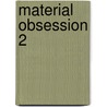 Material Obsession 2 door Sarah Fielke