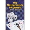 Mathematics Of Games door John D. Beasley
