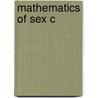 Mathematics Of Sex C door Wendy.M. Williams