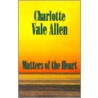 Matters Of The Heart door Charlotte Vale-Allen