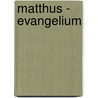Matthus - Evangelium by Karl Josef Ritter Weyerheim Von Nippel