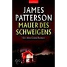 Mauer des Schweigens door James Patterson