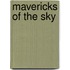 Mavericks of the Sky