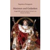 Maximen und Gedanken by Napoleon Bonaparte