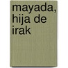 Mayada, Hija de Irak by Jean Sasson