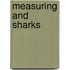 Measuring and Sharks