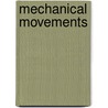 Mechanical Movements door Gardner Dexter Hiscox