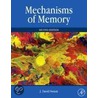 Mechanisms Of Memory door J. David Sweatt