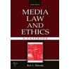 Media Law And Ethics door Roy L. Moore