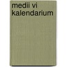 Medii Vi Kalendarium door Robert Thomas Hampson