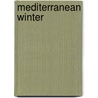 Mediterranean Winter door Robert D. Kaplan