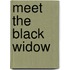 Meet the Black Widow