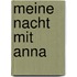 Meine Nacht mit Anna