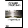 Melanges Historiques door Malchelosse Gerard