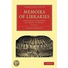 Memoirs Of Libraries door Edward Edwards