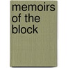 Memoirs Of The Block by Kirk Alston