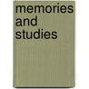 Memories And Studies by Unknown